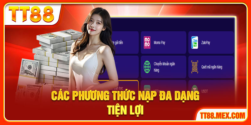 Các phương thức nạp TT88 đa dạng tiện lợi